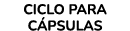 CICLO PARA c psulas