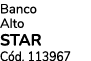 Banco Alto STAR C d. 113967