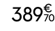389€ 70