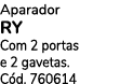 Aparador RY Com 2 portas e 2 gavetas. C d. 760614