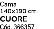 Cama 140x190 cm. CUORE C d. 366357