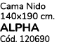 Cama Nido 140x190 cm. ALPHA C d. 120690