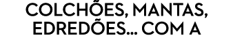 Colch es, mantas, edred es… com a