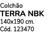 Colch o TERRA NBK 140x190 cm. C d. 123470