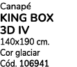 Canap king box 3D IV 140x190 cm. Cor glaciar C d. 106941