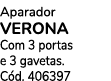Aparador verona Com 3 portas e 3 gavetas. C d. 406397