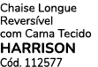 Chaise Longue Revers vel com Cama Tecido Harrison C d. 112577