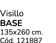 Visillo BASE 135x260 cm. C d. 121887