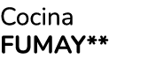 Cocina FUMAY** 