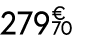 279 € 70