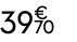 39 € 70