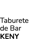 Taburete de Bar KENY