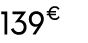 139 € 00