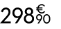 298 € 90