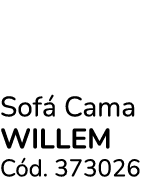 Sof Cama WILLEM C d. 373026