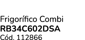 Frigor fico Combi RB34C602DSA C d. 112866