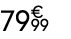 79 € 99