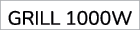 grill 1000w