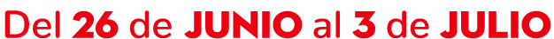 Del 26 de Junio al 3 de julio