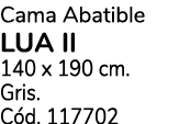 Cama Abatible LUA II 140 x 190 cm. Gris. C d. 117702