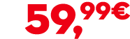 59,99€