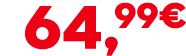 64,99€