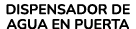 DISPENSADOR DE AGUA EN PUERTA