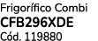 Frigor fico Combi CFB296XDE C d. 119880