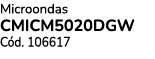 Microondas cmIcm5020DGW C d. 106617
