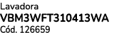 Lavadora VBM3WFT310413WA C d. 126659