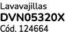 Lavavajillas DVN05320X C d. 124664