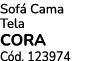 Sof Cama Tela CORA C d. 123974