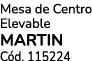 Mesa de Centro Elevable MARTIN C d. 115224