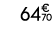 64€ 70