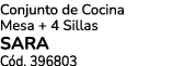 Conjunto de Cocina Mesa + 4 Sillas SARA C d. 396803