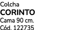 Colcha CORINTO Cama 90 cm. C d. 122735