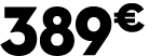 389 € 00