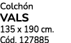 Colch n vals 135 x 190 cm. C d. 127885