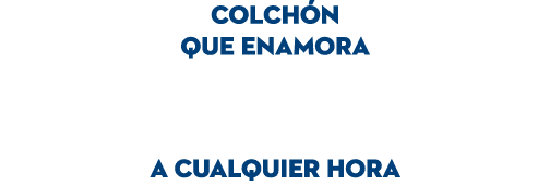 colch n que enamora a cualquier hora