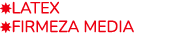 ￼LATEX ￼FIRMEZA MEDIA
