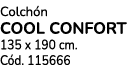 Colch n COOL CONFORT 135 x 190 cm. C d. 115666
