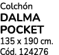 Colch n DALMA POCKET 135 x 190 cm. C d. 124276