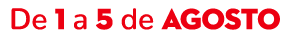 De 1 a 5 de Agosto