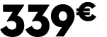 339 € 00