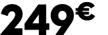 249 € 00