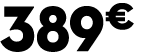 389 € 00