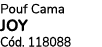 Pouf Cama JOY C d. 118088