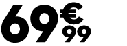 69 € 99