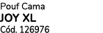 Pouf Cama JOY XL C d. 126976