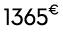 1365€ 00